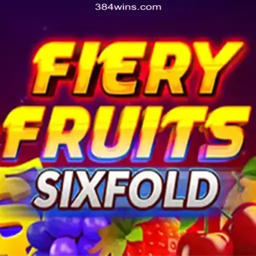 Exploring the Excitement of FieryFruitsSixFold on 384win.com