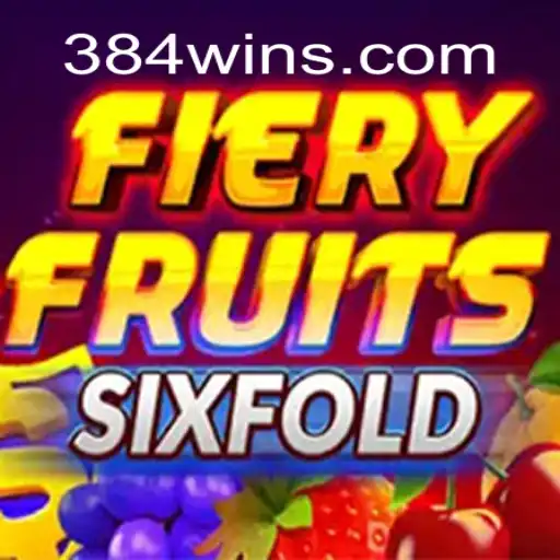 Exploring the Excitement of FieryFruitsSixFold on 384win.com
