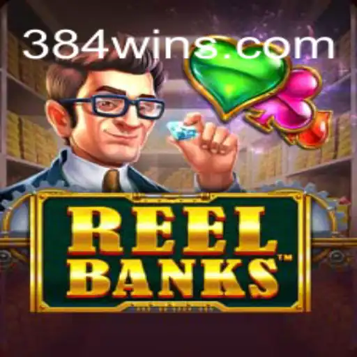 ReelBanks: The Exciting New Addition to 384win.com